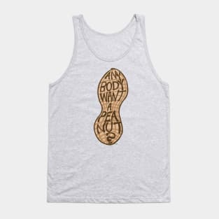 Anybody Want A Peanut? Tank Top